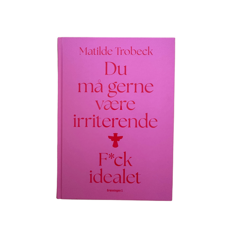 Bogen F*ck idealet af Matilde Trobeck, forside
